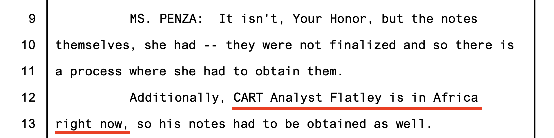 Penza: 'CART Analyst Flatley is in Africa right now'